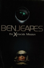 The Xenocide Mission Jeapes Ben