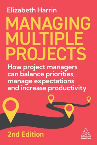 Managing Multiple Projects 2nd Edition Elizabeth Harrin