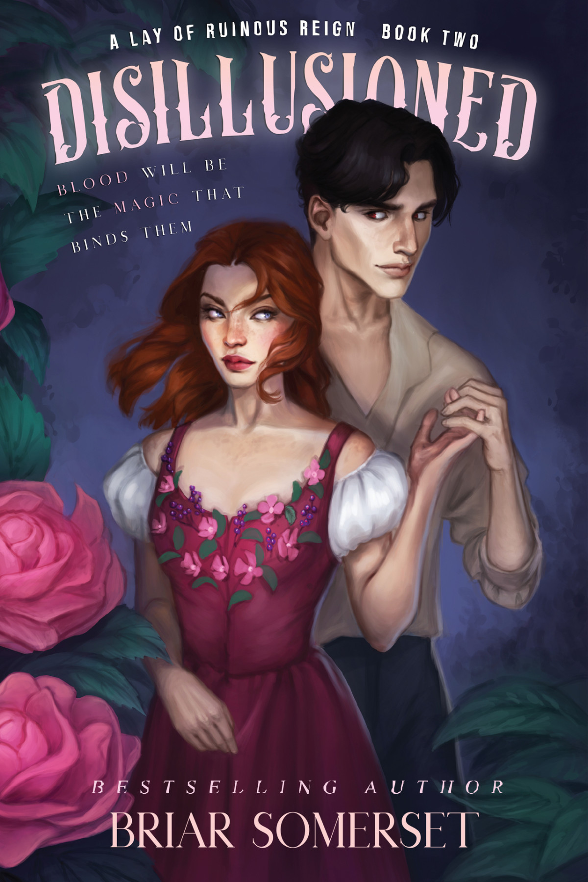 Disillusioneda Lay Of Ruinous Reign Book 2 Briar Somerset