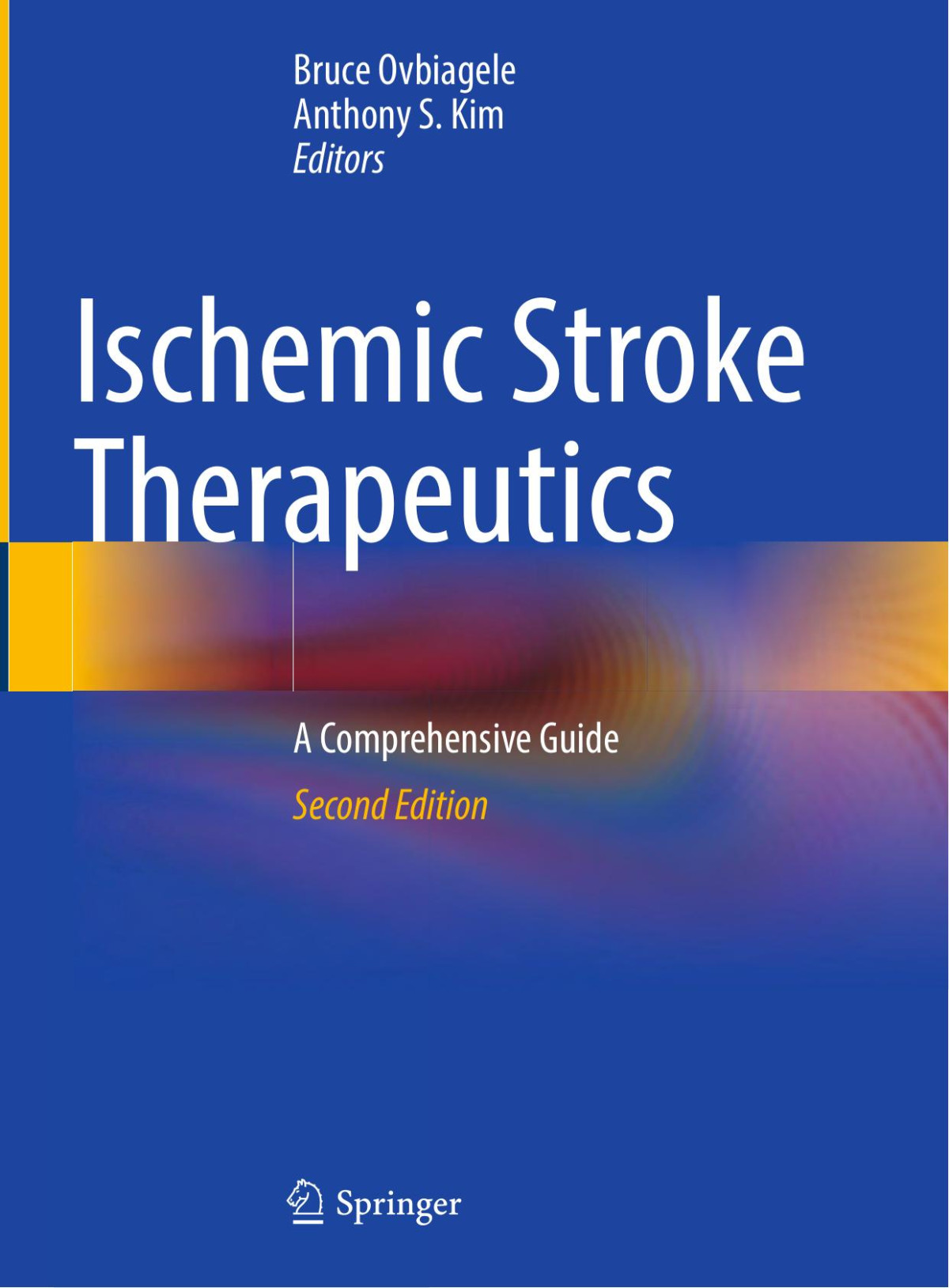 Ischemic Stroke Therapeutics A Comprehensive Guide Bruce Ovbiagele