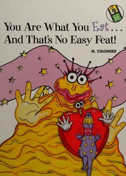You Are What You Eat And Thats No Easy Feat 1st Ed Stagmeier