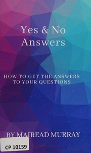 Yes No Answers Let The Fun Begin Murray Mairead Psychic Consultant