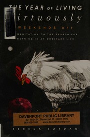 A Year Of Living Virtuously Weekends Off Jordan Teresa Author