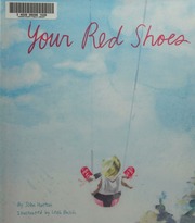 Your Red Shoes Hutton John John S Author Busch Leah Illustrator