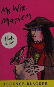 Youre Kidding Ms Wiz Ms Wiz Smells A Rat Ms Wiz And The Sister Of Doom The Secret Life Of Ms Wiz Blacker