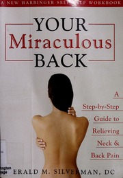 Your Miraculous Back 1 Edition Gerald M Silverman