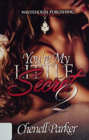 Youre My Little Secret Ii Parker Chenell