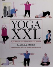 Yoga Xxl A Journey To Health For Bigger People Kollak Ingrid
