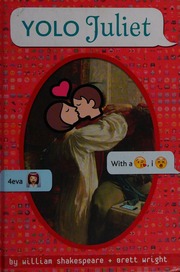 Yolo Juliet Wright Brett Adapter Shakespeare William 15641616 Romeo And Juliet Random House Firm