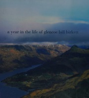 A Year In The Life Of Glencoe Birkett Bill