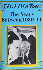 The Years Between 193944 Cecil Beatons Diaries Volume Two Beaton