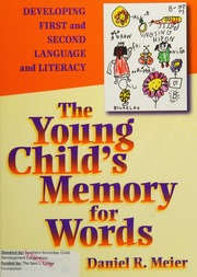 The Young Childs Memory For Words Developing First And Second Language And Literacy Meier