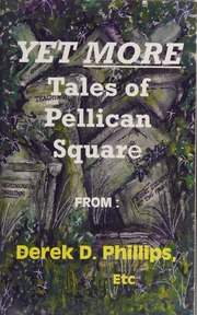 Yet More Tales Of Pellican Square Philips Derek D