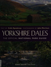 Yorkshire Dales The Official National Park Guide Speakman Colin