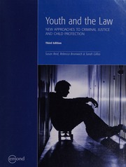 Youth And The Law New Approaches To Criminal Justice And Child Protection Third Edition Reid