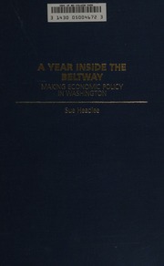 A Year Inside The Beltway Making Economic Policy In Washington Headlee