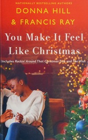 You Make It Feel Like Christmas Hill Donna Donna O Rockin Around The Christmas Tree Ray