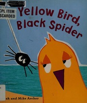 Yellow Bird Black Spider 1st Us Ed Archer Dosh Archer Mike