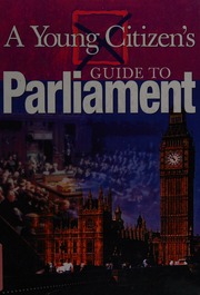 A Young Citizens Guide To Parliament Harris Nathaniel 1937