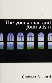 The Young Man And Journalism Lord Chester Sanders 18501933