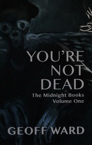 Youre Not Dead Ward Geoff