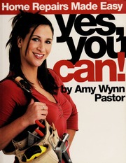 Yes You Can Home Repairs Made Easy None Staub Catherine M