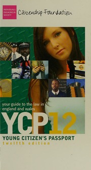 Young Citizens Passport Your Guide To The Law In England And Wales 12rev Ed Edition Citizenship Foundation Great Britain