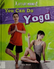 You Can Do Yoga None First Edition Wood Alix Author None