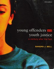 Young Offenders And Youth Justice A Century After The Fact 3rd Ed Bell