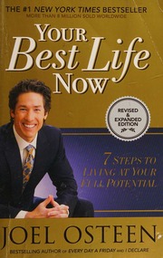 Your Best Life Now 7 Steps To Living At Your Full Potential Osteen