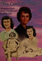 You Cant Do That Memoirs From Early Childhood To Midlife Austen