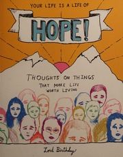 Your Life Is A Life Of Hope Thoughts On Things That Make Life Worth Living Lord Birthday