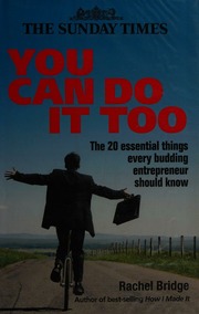 You Can Do It Too The 20 Essential Things Every Budding Entrepreneur Should Know Bridge