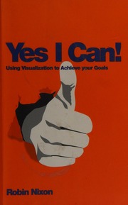 Yes I Can Using Visualization To Achieve Your Goals Nixon