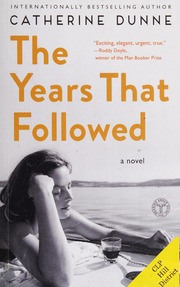 The Years That Followed First Touchstone Hardcover Edition Dunne