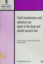 Youth Homelessness And Substance Use Report To The Drugs And Alcohol Research Unit Wincup