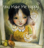 You Make Me Happy Swerts An 1973 Author Bakker Jenny 1966 Illustrator