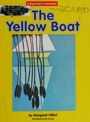 The Yellow Boat Rev And Expanded Library Ed Hillert Margaret
