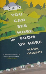You Can See More From Up Here Guerin Mark Author