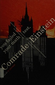 You Failed Your Math Test Comrade Einstein Adventures And Misadventures Of Young Mathematicians Or Test Your Skills In Almost Recreational Mathematics Shifman