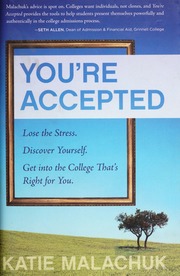 Youre Accepted Lose The Stress Discover Yourself Get Into The College Thats Right For You Malachuk