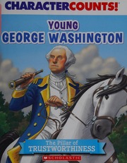 Young George Washington The Pillar Of Trustworthiness Woods