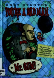 Youre A Bad Man Mr Gum Stanton Andy Dezern Chad Ill