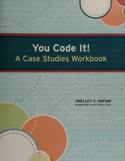You Code It A Case Studies Workbook 1 Edition Safian Shelley C
