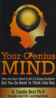 Your Genius Mind Why You Dont Need To Be A College Graduate But You Need To Think Like One Best