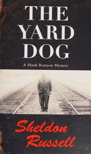 The Yard Dog 1st Ed Russell Sheldon