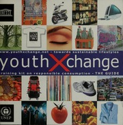 Youthxchange Training Kit On Responsible Consumption The Guide 1st Ed 2002 Méta Organization