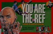 You Are The Ref A Guide To Good Refereeing Trevillion Paul