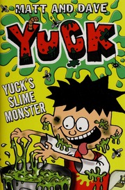 Yucks Slime Monster And Yucks Gross Party None Morgan