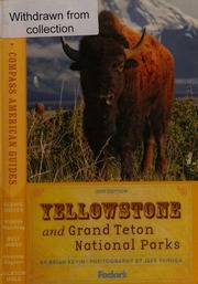 Yellowstone And Grand Teton National Parks 2nd Ed Kevin Brian